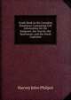 Guide Book to the Canadian Dominion: Containing Full Information for the Emigrant, the Tourist, the Sportsman, and the Small Capitalist, Harvey John Philpot 