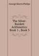 The Silver-Burdett Arithmetics: Book 1-, Book 3, George Morris Philips 