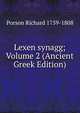 Lexen synagg; Volume 2 (Ancient Greek Edition), Porson Richard 1759-1808 