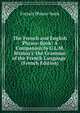 The French and English Phrase-Book: A Companion to G.L.M. Strauss's 'the Grammar of the French Language'. (French Edition), French Phrase-book 
