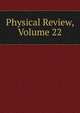 Physical Review, Volume 22, 