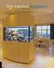 The Inspired Aquarium: Ideas and Instructions for Living with Aquariums, Senske,J,Senske,M 