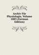 Archiv Fur Physiologie, Volume 1883 (German Edition), 