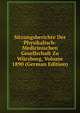 Sitzungsberichte Der Physikalisch-Medicinischen Gesellschaft Zu Wurzburg, Volume 1890 (German Edition), 