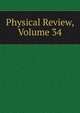 Physical Review, Volume 34, 