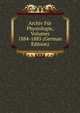 Archiv Fur Physiologie, Volumes 1884-1885 (German Edition), 