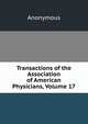 Transactions of the Association of American Physicians, Volume 17, Heinrich Kretschmayr 