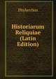 Historiarum Reliquiae (Latin Edition), Phylarchus 