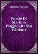 Poesie Di Martino Piaggio (Italian Edition), Martino Piaggio 