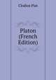 Platon (French Edition), Clodius Piat 