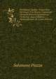 Horatiana: Quibus Temporibus Horatium Tres Priores Carminum Libros Et Priorem Epistularum Confecisse Atque Edidisse Verisimillimum Sit (Latin Edition), Salomone Piazza 