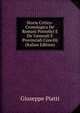 Storia Critico-Cronologica De' Romani Pontefici E De' Generali E Provinciali Concilij (Italian Edition), Giuseppe Piatti 