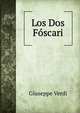 Los Dos Foscari, Giuseppe Verdi 