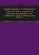 Mondo Simbolico: O Sia Vniversita D'imprese Scelte, Spiegate, Ed' Illvstrate Con Sentenze, Ed Eruditioni Sacre, E Profane (Italian Edition), 