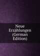 Neue Erzahlungen (German Edition), 