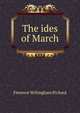 The ides of March, Florence Willingham Pickard 