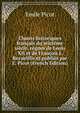 Chants historiques francais du seizieme siecle, regnes de Louis XII et de Francois I. Recueillis et publies par E. Picot (French Edition), Emile Picot 