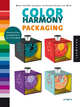 Color Harmony: Packaging: More than 800 Colorways for Package Designs that Work, James Mousner 