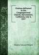 Oration delivered in the Congregational Church, Sacramento, California, July 4, 1857, Charles Edward Pickett 