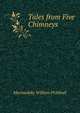 Tales from Five Chimneys, Marmaduke William Pickthall 