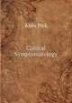 Clinical Symptomatology, Alois Pick 