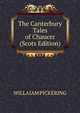 The Canterbury Tales of Chaucer (Scots Edition), WILLAIAM PICKERING 