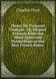 Fleurs Du Parnasse Francais: Or, Elegant Extracts from the Most Approved Productions of the Best French Poets ., Charles Picot 