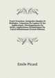 Trait? D'analyse: Int?grales Simples Et Multiples. L'?quation De Laplace Et Ses Applications. D?veloppements En S?ries. Applications G?om?triques Du Calcul Infinit?simal (French Edition), Emile Picard 