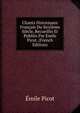 Chants Historiques Francais Du Seizieme Siecle, Recueillis Et Publies Par Emile Picot. (French Edition), Emile Picot 