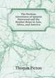 The Perilous Adventures of Quintin Harewood and His Brother Brian in Asia, Africa, and America, Thomas Picton 