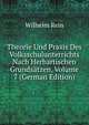 Theorie Und Praxis Des Volksschulunterrichts Nach Herbartischen Grundsatzen, Volume 7 (German Edition), Wilhelm Rein 