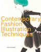 Contemporary Fashion Illustration Techniques, Naoki Watanabe 