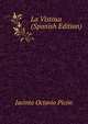 La Vistosa (Spanish Edition), Jacinto Octavio Picon 