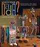Who's Your Dada?, Linda O'Brien 