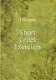Short Greek Exercises, J Picquot 