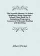 The Juvenile Mentor, Or Select Readings: Being American School Class Book No. 3, Containing Progressive Lessons in Orthoepy, Reading and Speaking ., Albert Picket 