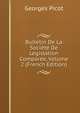 Bulletin De La Societe De Legislation Comparee, Volume 2 (French Edition), Georges Picot 