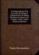 Corrispondenza Tra La Corte Di Roma E L'inquisitore Di Malta Durante La Guerra Di Candia (1645-1669) (Italian Edition), Paolo Piccolomini 
