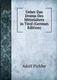 Ueber Das Drama Des Mittelalters in Tirol (German Edition), Adolf Pichler 
