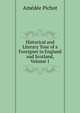 Historical and Literary Tour of a Foreigner in England and Scotland, Volume 1, Amedee Pichot 