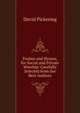 Psalms and Hymns, for Social and Private Worship: Carefully Selected from the Best Authors, David Pickering 