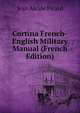 Cortina French-English Military Manual (French Edition), Jean Alcide Picard 