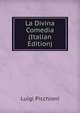 La Divina Comedia (Italian Edition), Luigi Picchioni 