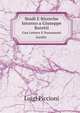 Studi E Ricerche Intorno a Giuseppe Baretti: Con Lettere E Documenti Inediti (Italian Edition), Luigi Piccioni 