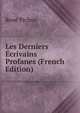 Les Derniers Ecrivains Profanes (French Edition), Rene Pichon 