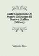 L'arte Giapponese Al Museo Chiossone Di Genova (Italian Edition), Vittorio Pica 
