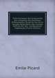 Trait? D'analyse: Des Singularit?s Des Int?grales Des ?quations Diff?rentielles. ?tude Du Cas O? La Variable Reste R?ele; Des Courbes D?finies Par Des . Les ?quations Alg?briques (French Edition), Emile Picard 