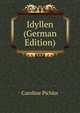 Idyllen (German Edition), Caroline Pichler 