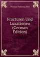 Fracturen Und Luxationen (German Edition), Thomas Pickering Pick 