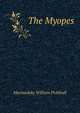 The Myopes, Marmaduke William Pickthall 
